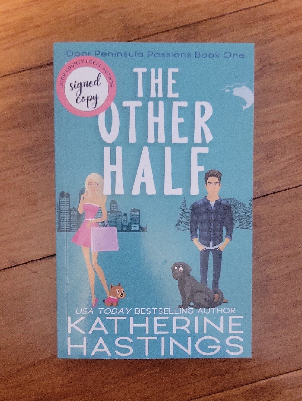 AUTHOR SIGNED - The Other Half by Katherine Hastings